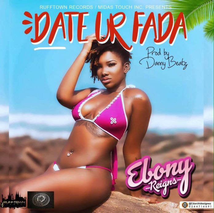 Ebony – Date Ur Fada (Prod by DannyBeatz)