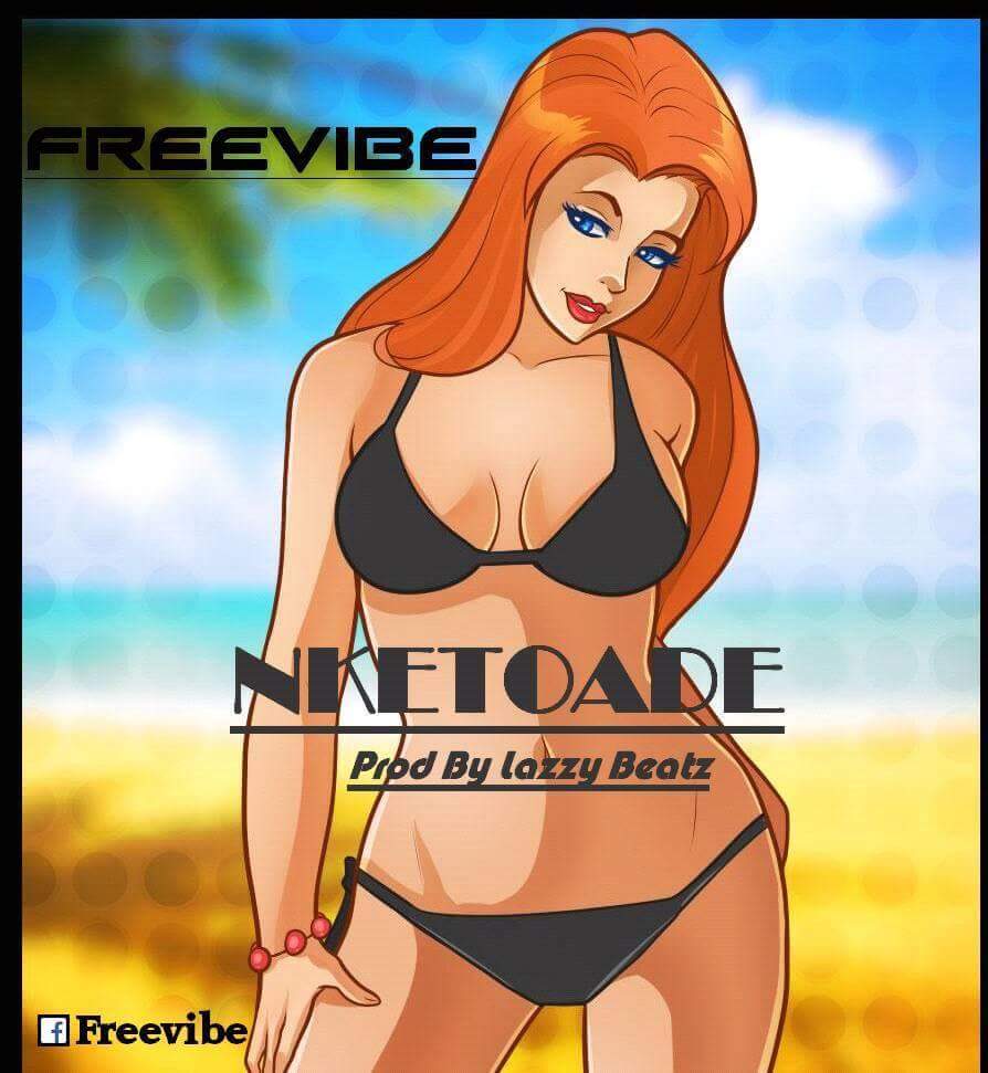 Freevibe - Nketoade
