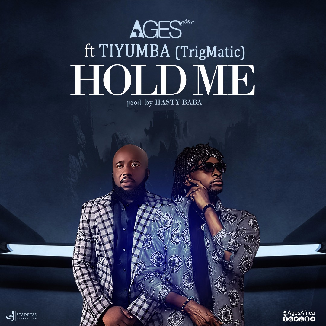 Ages Africa ft Trigmatic - Hold Me