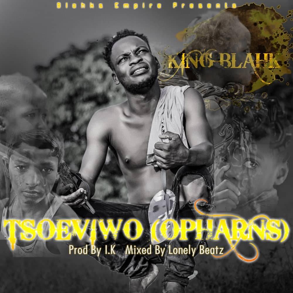 King Blahk – Tsoeviwo (Prod. By IK & LonelyBeatz)