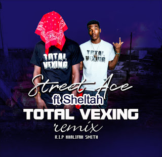 Street Ace ft Sheltah - Total Vexing (Remix)