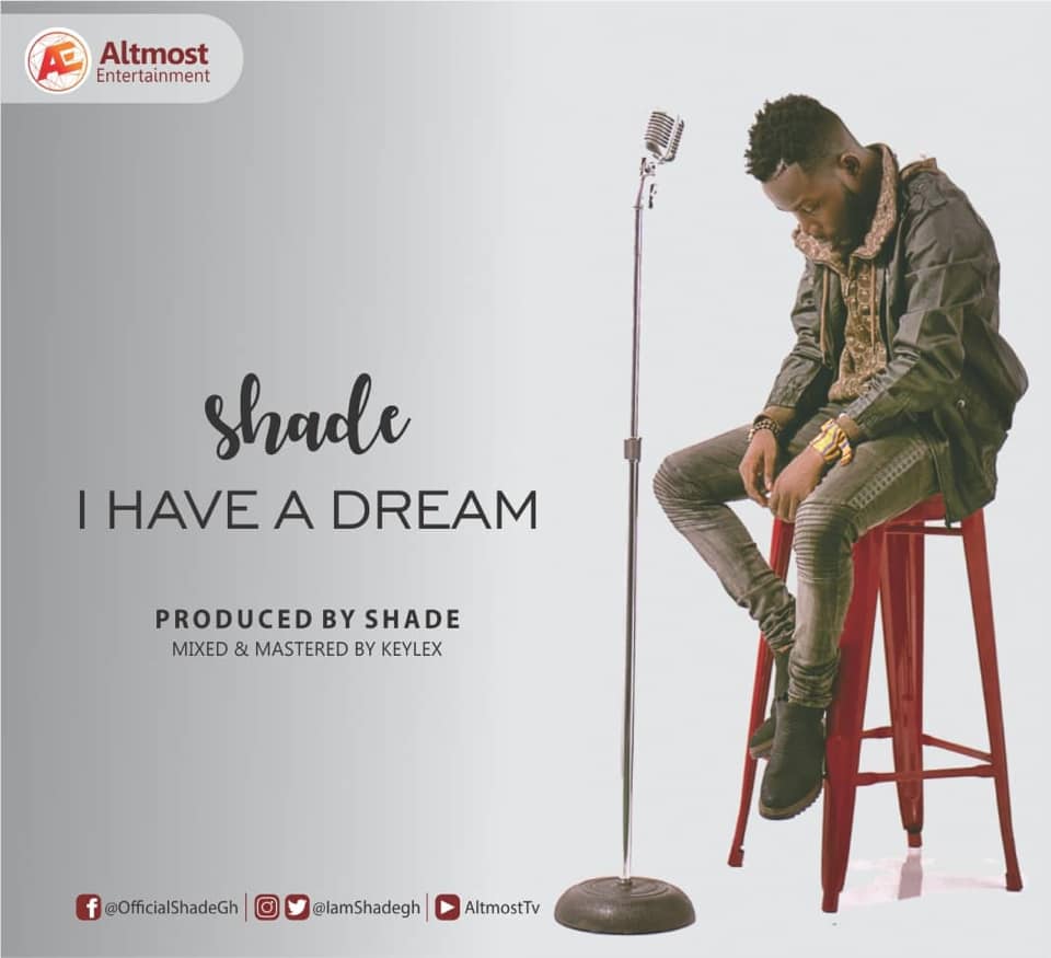 Shade - I have a dream (Prod by Shade)