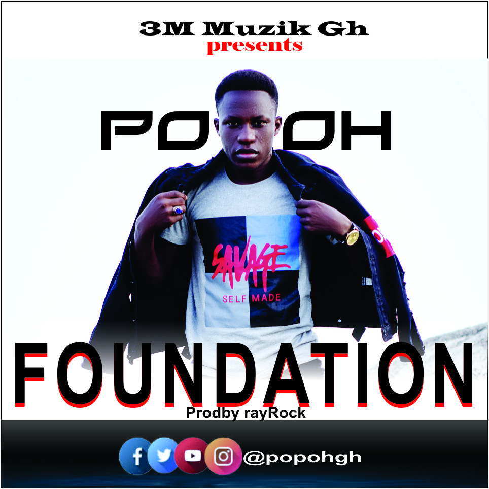 Popoh - Foundation (Prod by RayRock)