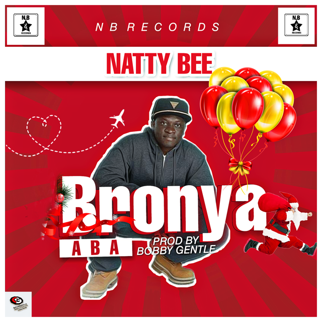 Natty Bee – Bronya Aba (Prod. by Bobby Gentle)