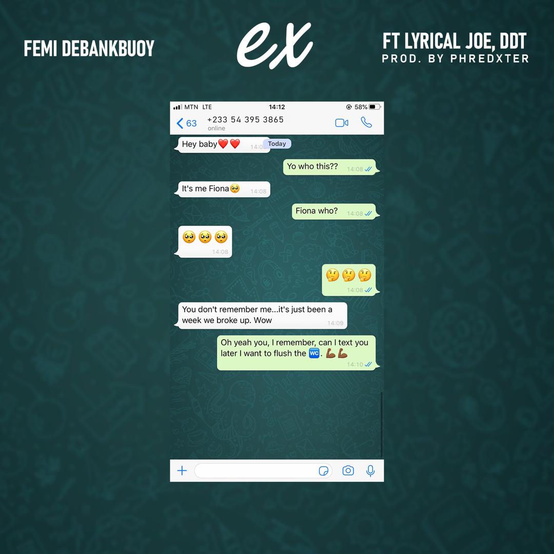 Femi DeBankbuoy - Ex Ft Lyrical Joe X DDT