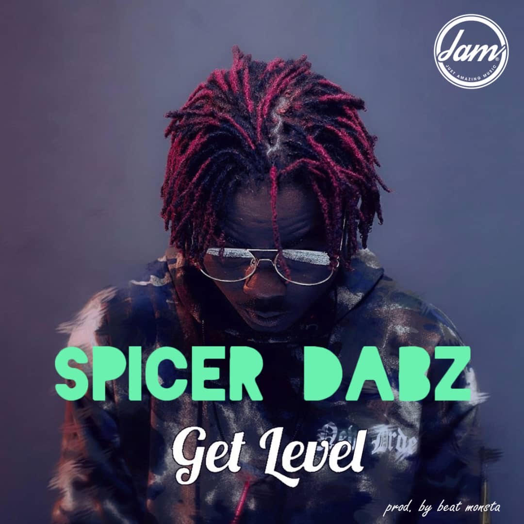 Spicer Dabz - Get level