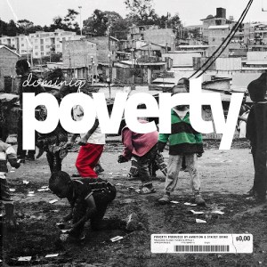 Dominiq – Poverty (Prod. by Ambition & Stacey Grind)