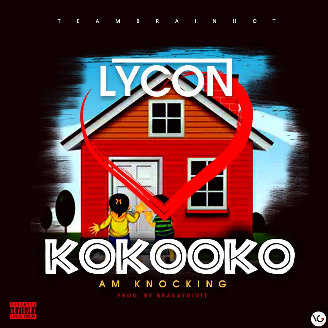 Kokooko (Am Knocking) (Prod by Brakaydidit) | Dklassgh.Com