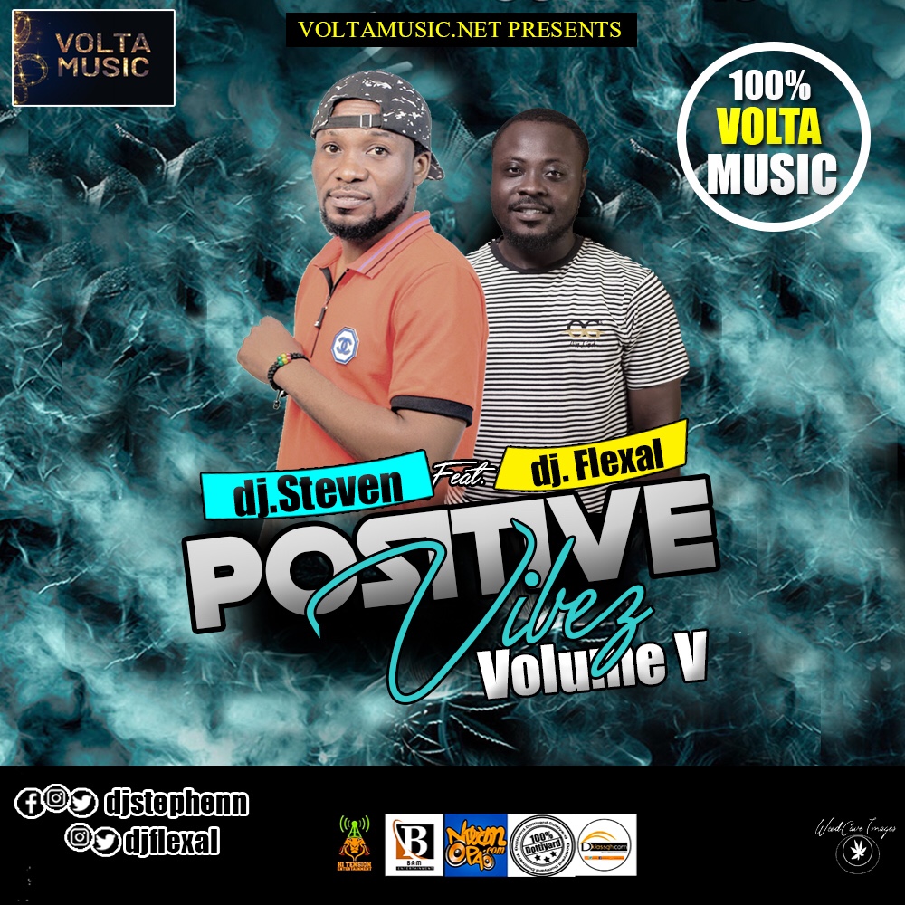 DJ Stephen ft DJ Flexal - Positive Vibez Mixtape