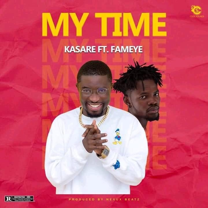 Kasare ft Fameye - My Time
