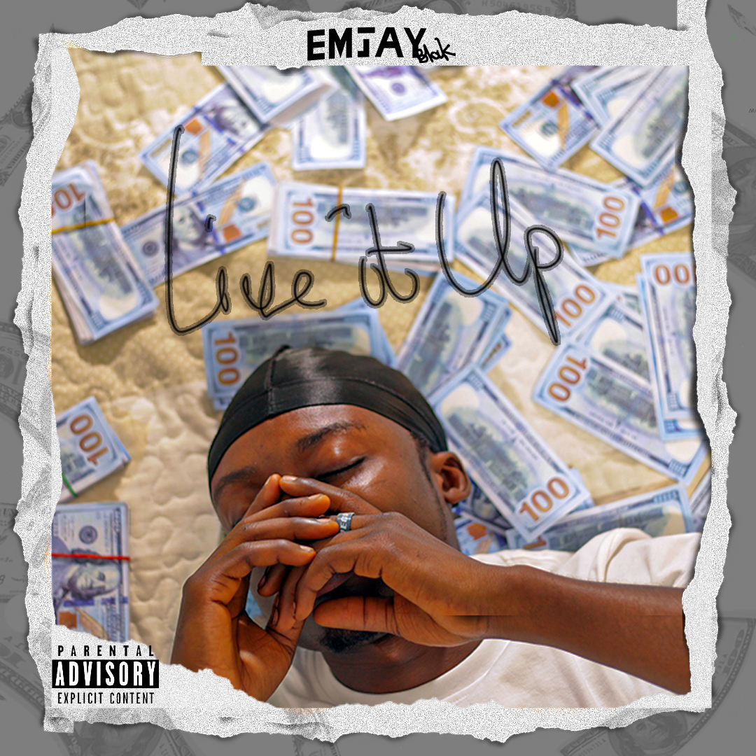 Emjay Blak – Live It Up