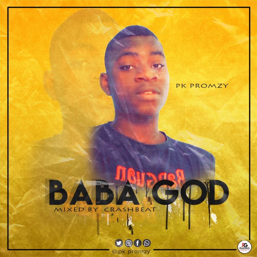 PK Promzy - Baba God (Mixed by Crash Beat)