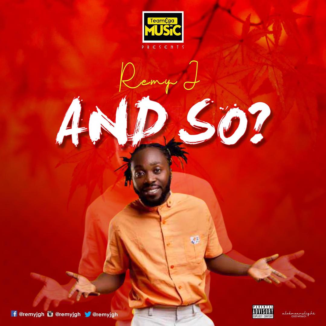 Remy J – And So