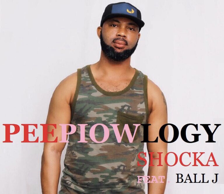 Shocka ft Ball J - Peepiowlogy