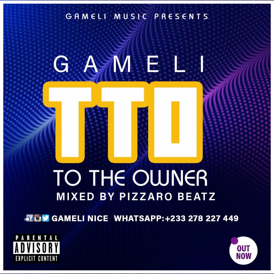 Gameli - To The Owner