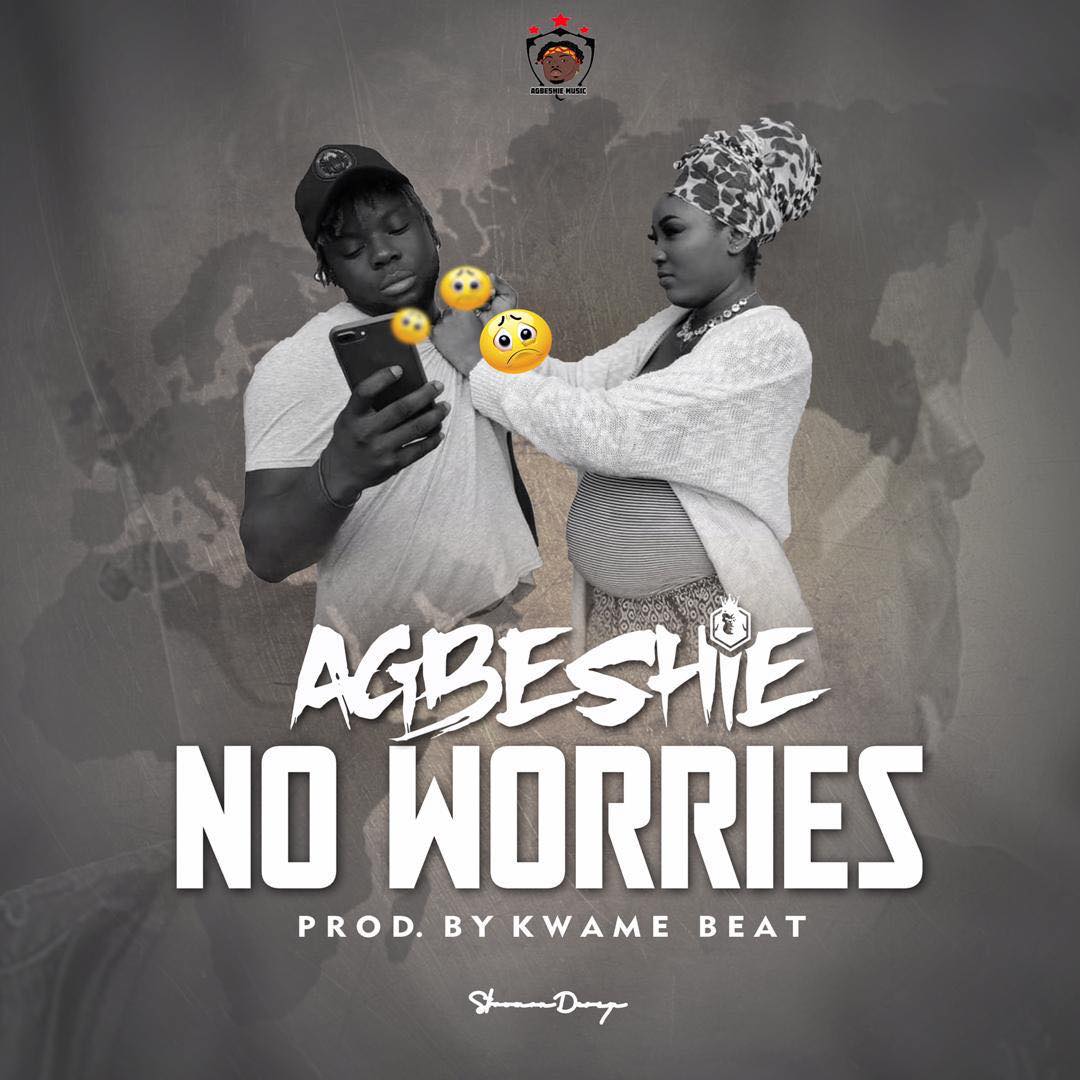 Agbeshie - No Worries