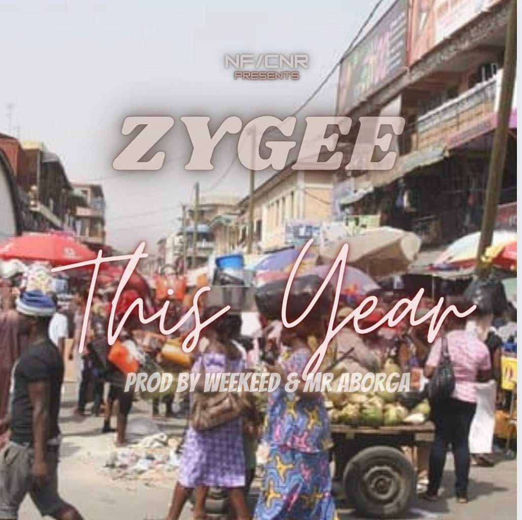 Zygee – This Year (Prod. By Weekeed & Mr. Aborga)