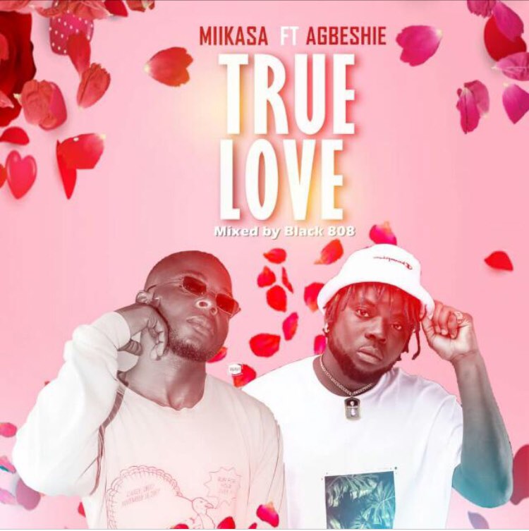 Mikasa ft Agbeshie - True Love