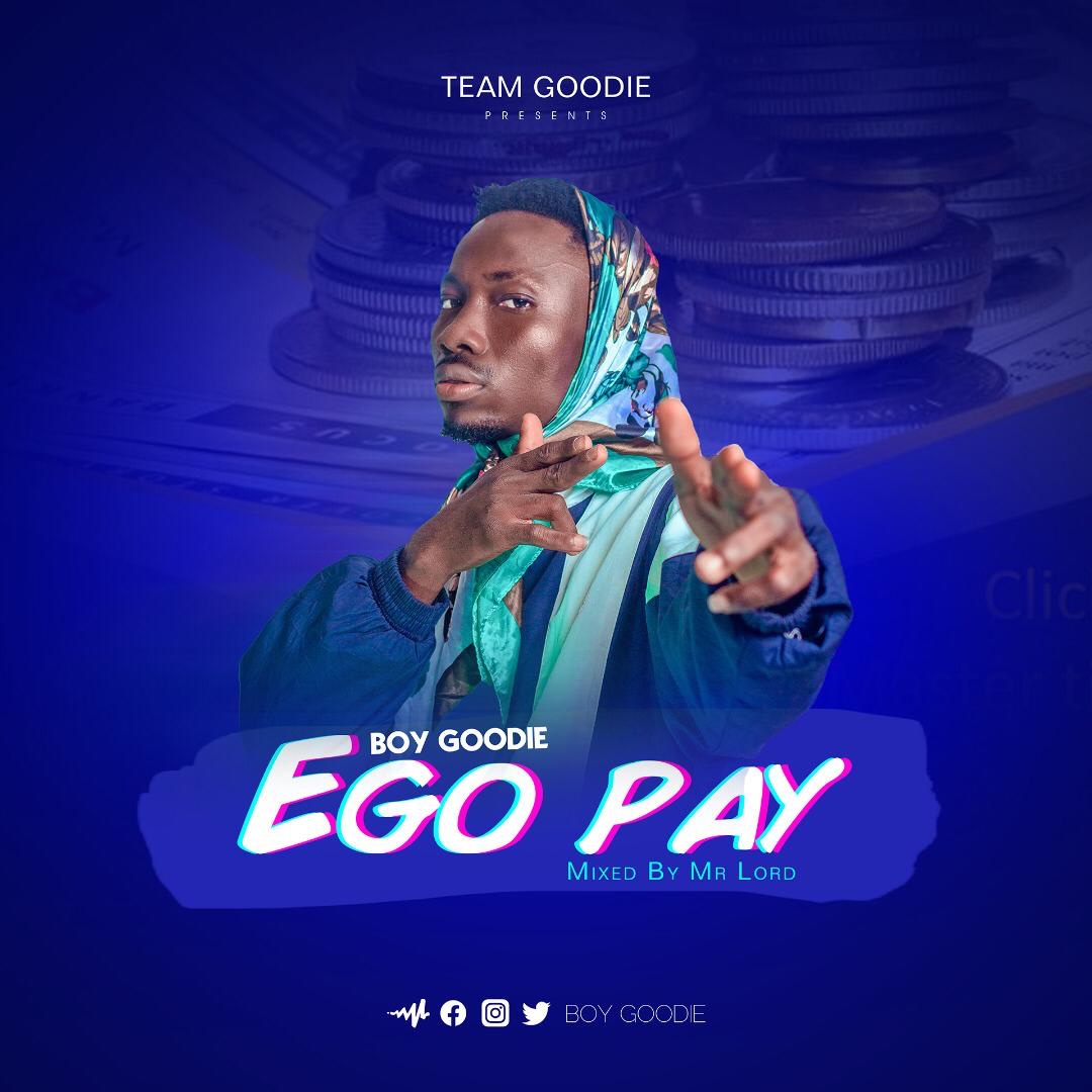 Boy Goodie - Ego Pay