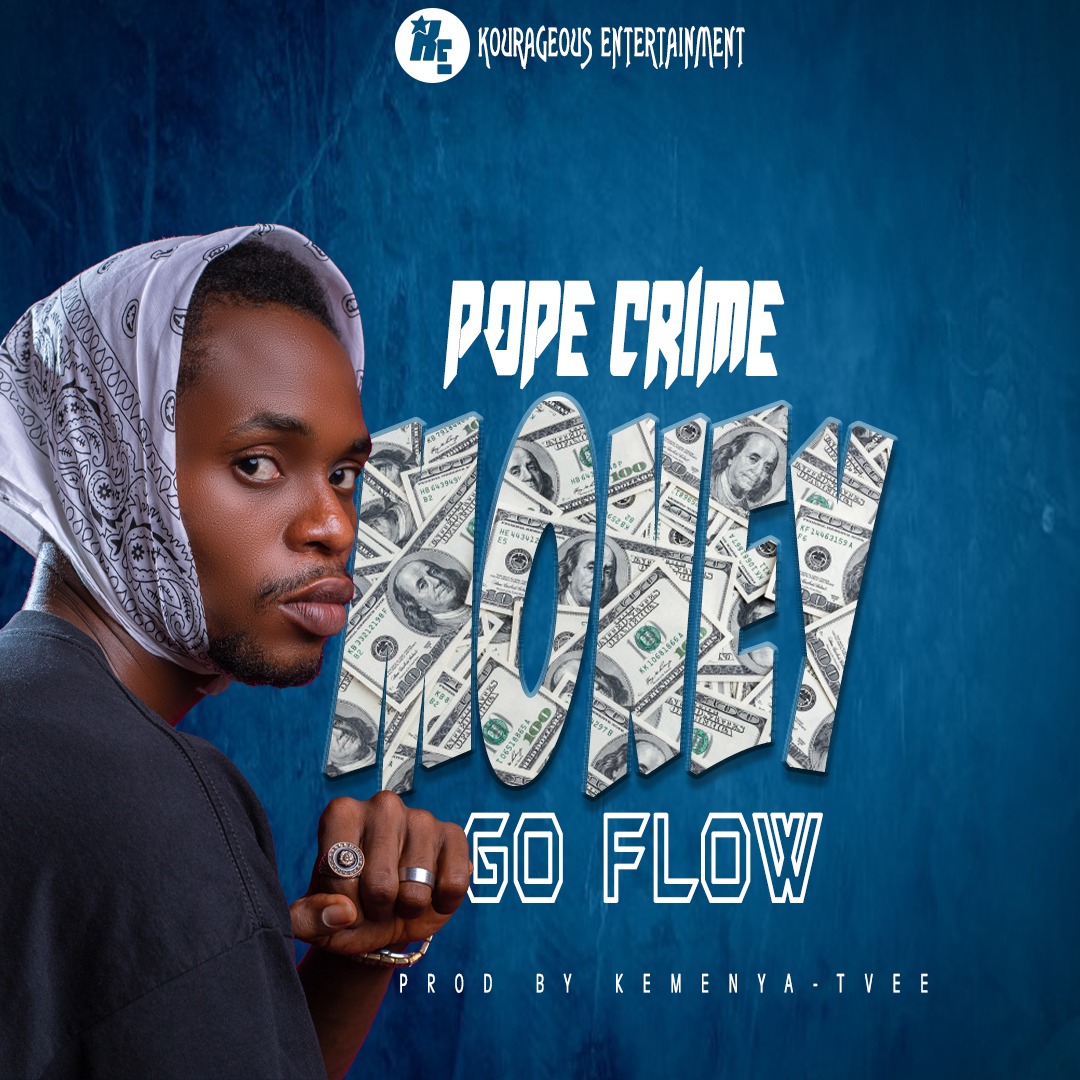 Pope Crime – Money Go Flow