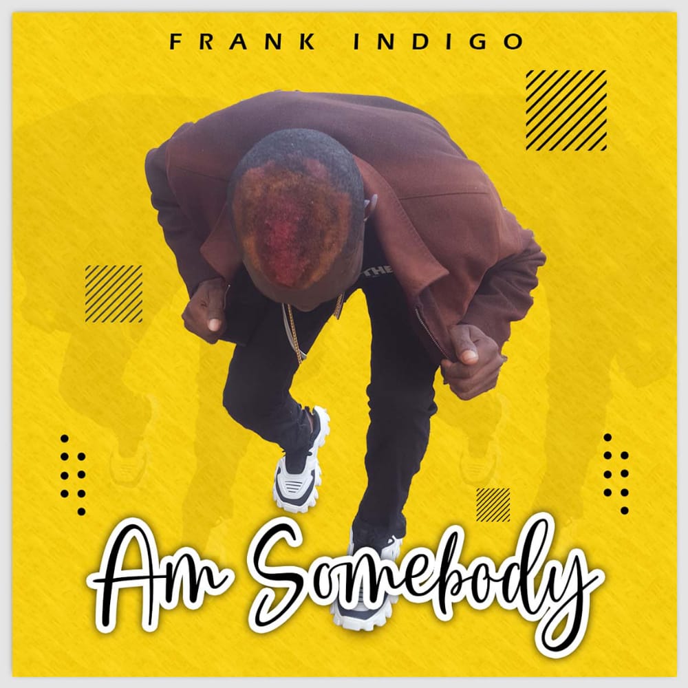 Frank Indigo - Am Somebody