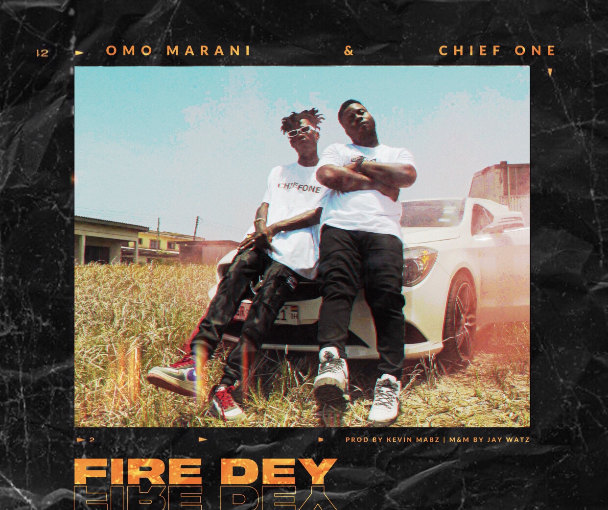 Omo Marani & Chief One - Fire Dey