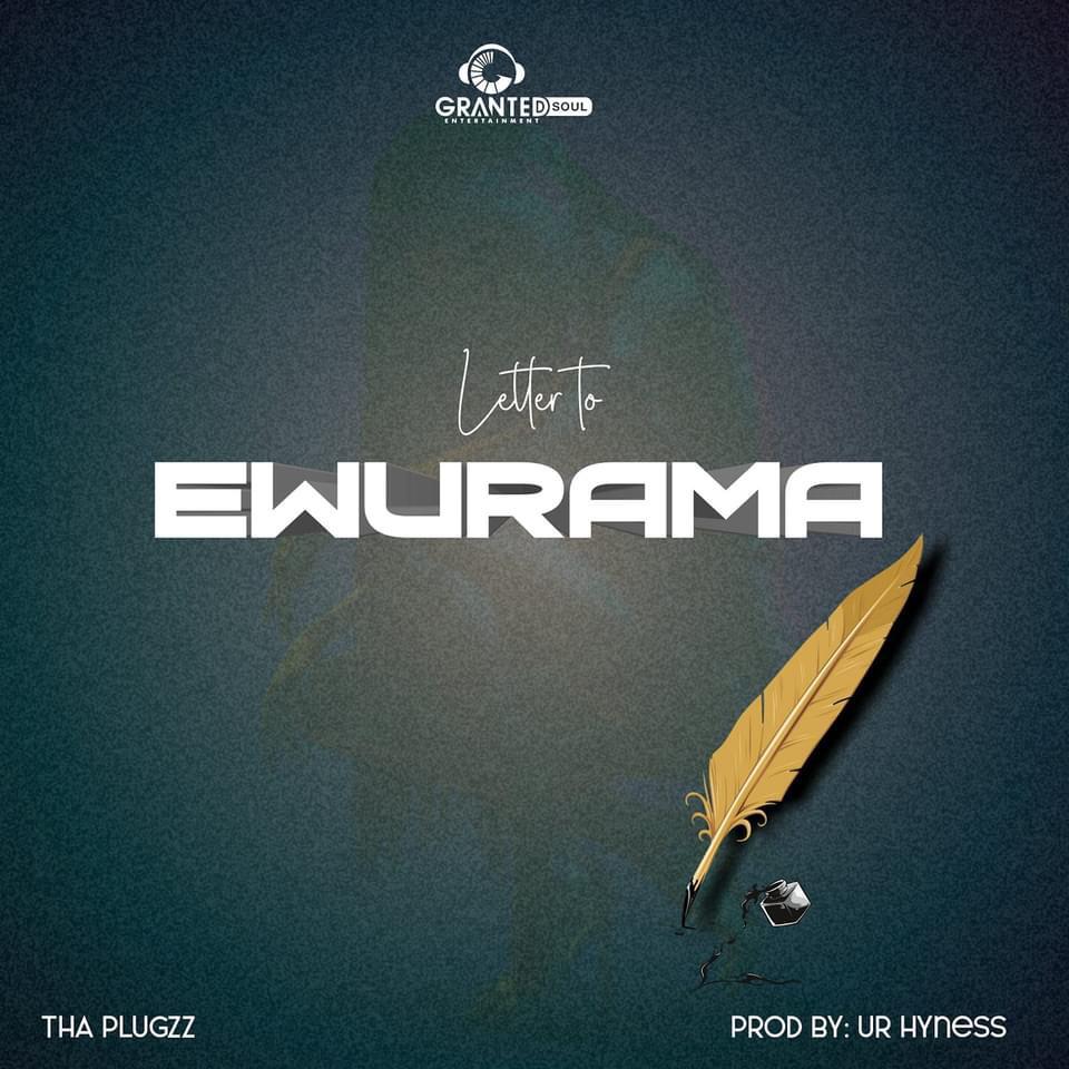 Tha plugzz - Letter to Ewurama