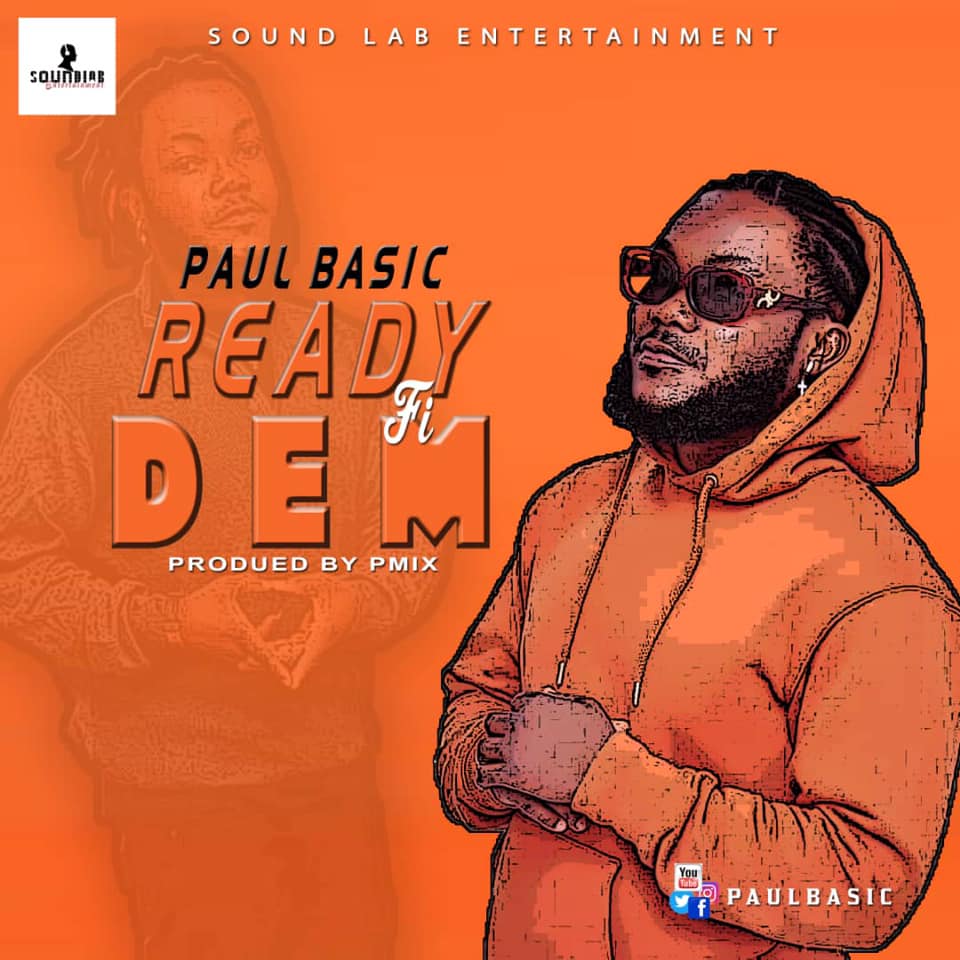 Paul Basic - Ready Fi Dem