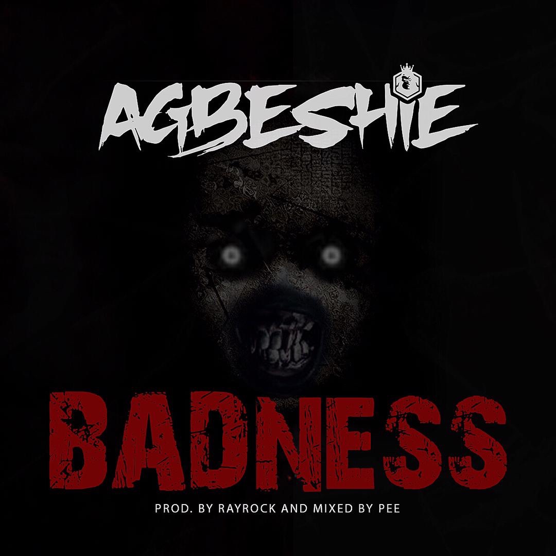 Agbeshie - Badness