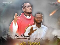 Fr. Oscar - We Need Peace Ft Iycing