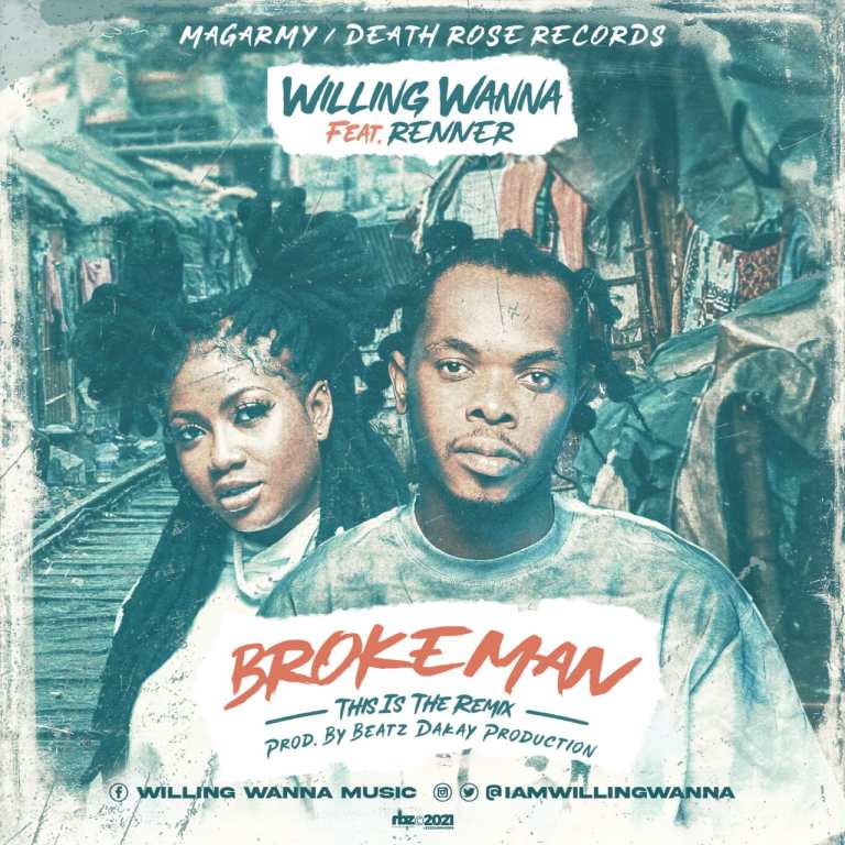 Willing Wanna ft Renner - Broke Man Remix