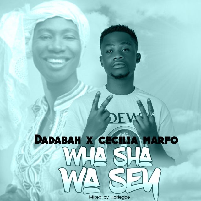 Dadabah ft Cecilia Marfor - WhaShaWa say