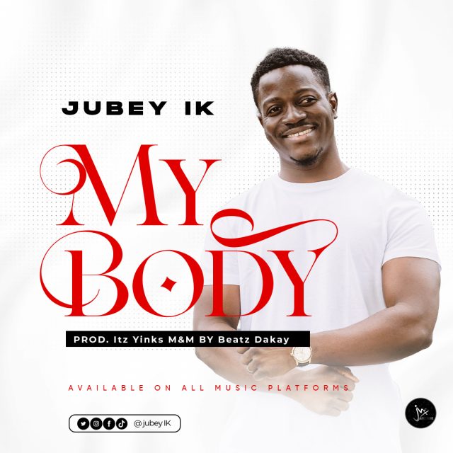 Jubey IK - My Body