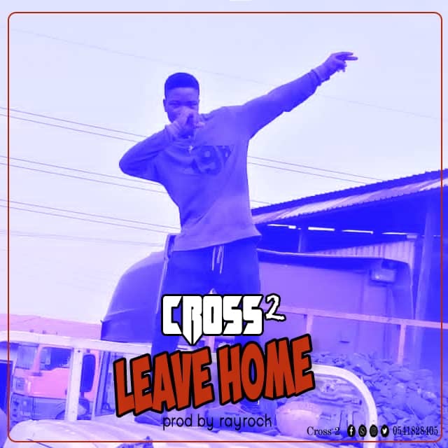Cross 2 – Leave Home To Feed Home