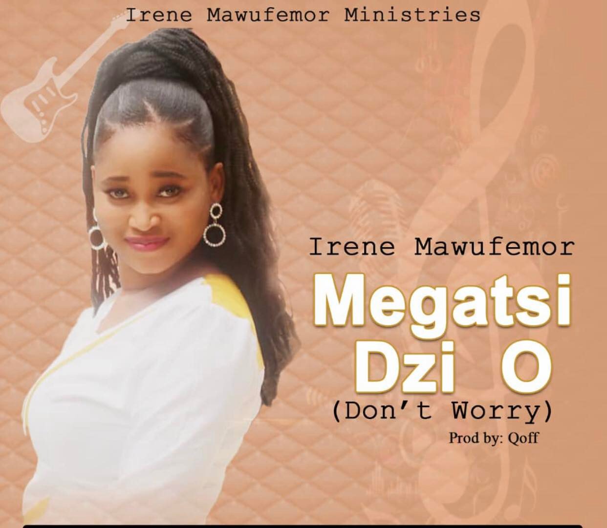 Irene Mawufemor - Megatsi Dzi O