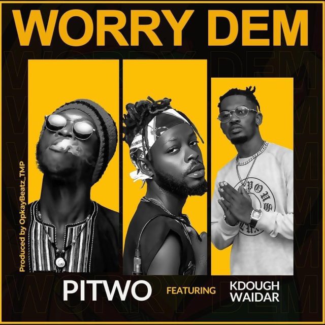 Pitwo – Worry Dem