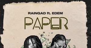 Raingad Ft Edem - Paper