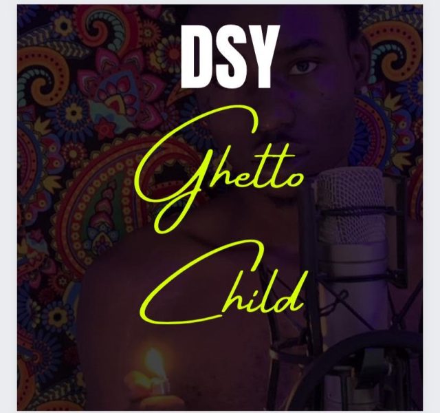 DSY - Ghetto Child