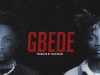 Hairlergbe ft Chief One - Gbede (Prod by Hairlergbe )