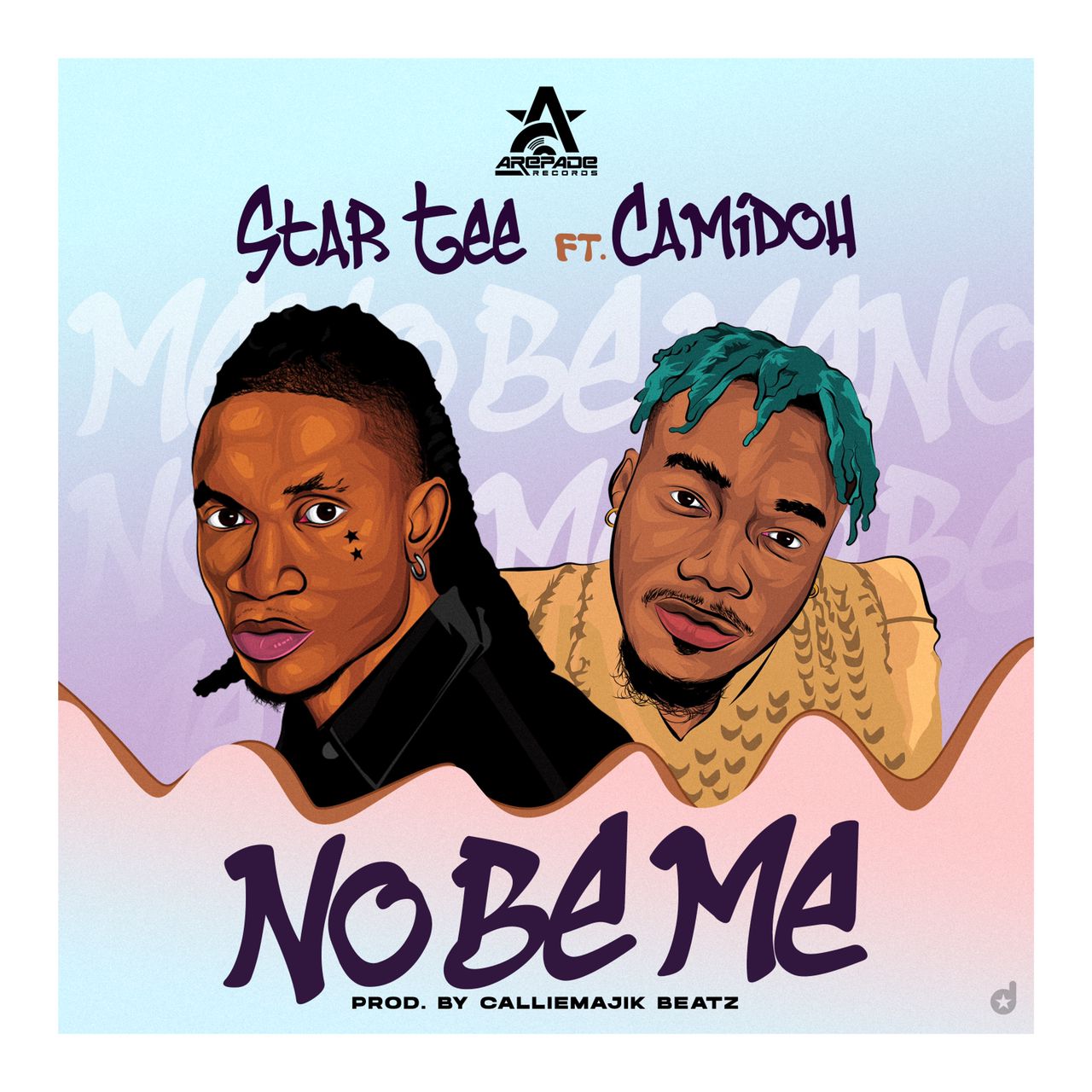 Star Tee features Camidoh on “No Be Me”