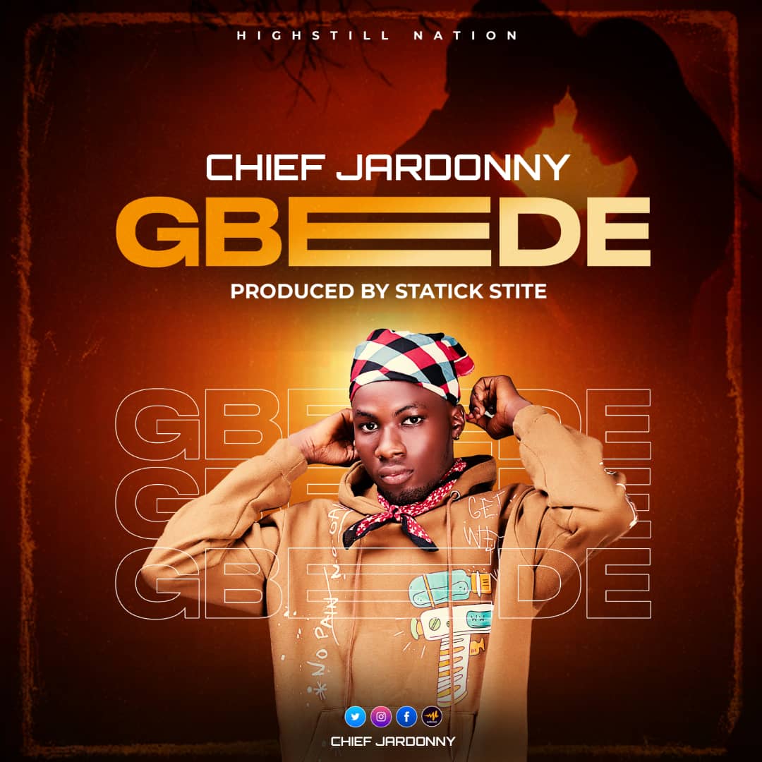 Gbede by Chief Jardonny