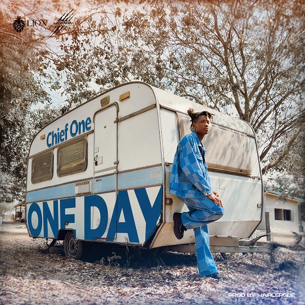 Chief One - One Day (Prod by Hairlergbe)