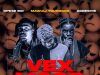 Mawuli Younggod ft Agbeshie and Kpese Boii - Vex Mood