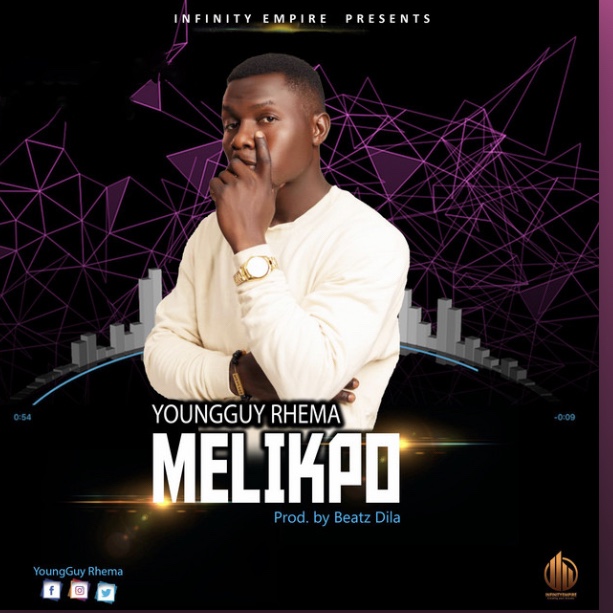 YoungGuy Rhema - Melikpo (Prod by Beatz Dila)
