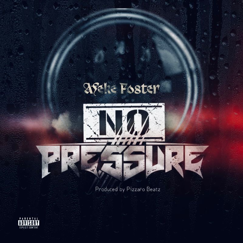 Afeke Foster - No Pressure