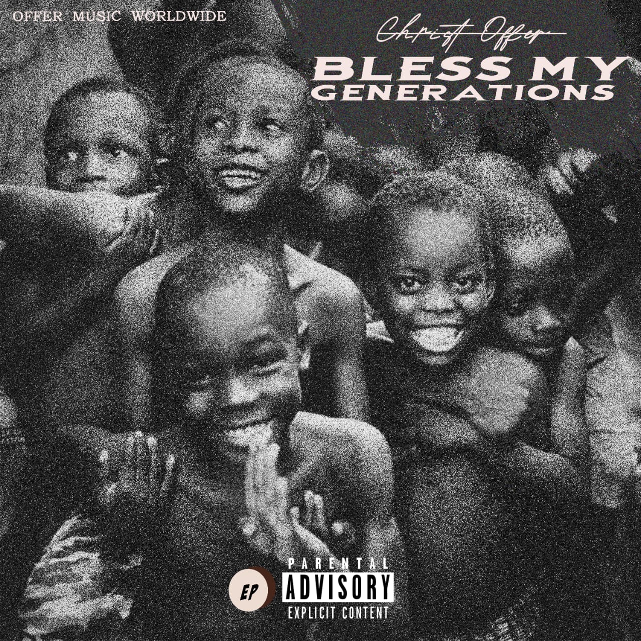 SA based Ghanaian Rapper Christ Offer releases new Ep “Bless My Generation”.