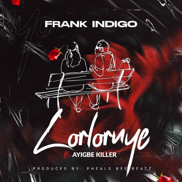 Frank Indigo ft Ayigbe Killer - Lorlornye (Prod by Phil Bee Beatz)