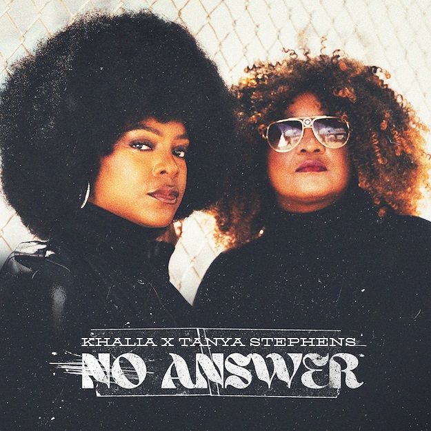 Khalia - No Answer (ft. Tanya Stephens)