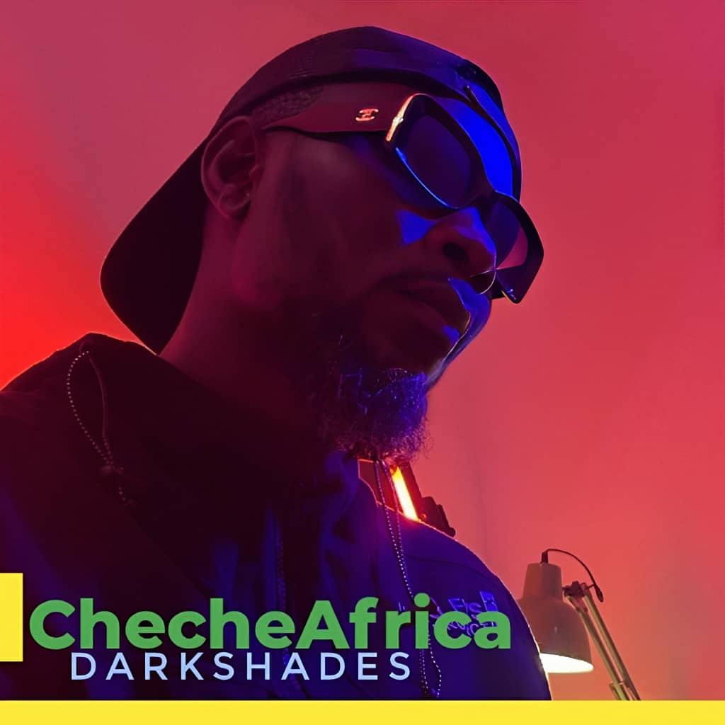 ChecheAfrica Releases New Song 'Darkshades' Featuring Malaika - LISTEN