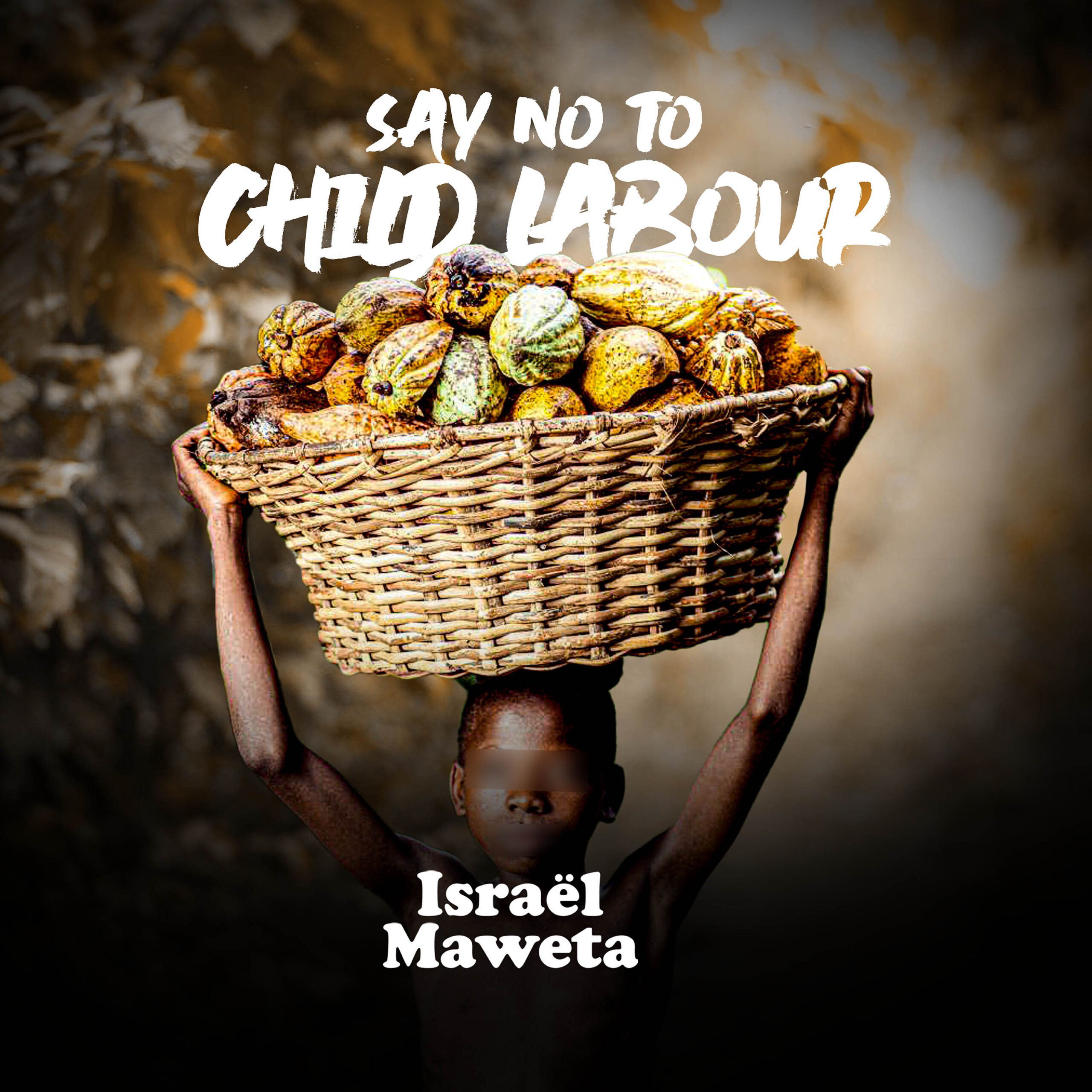 ISRAEL MAWETA - SAY NO TO CHILD LABOUR